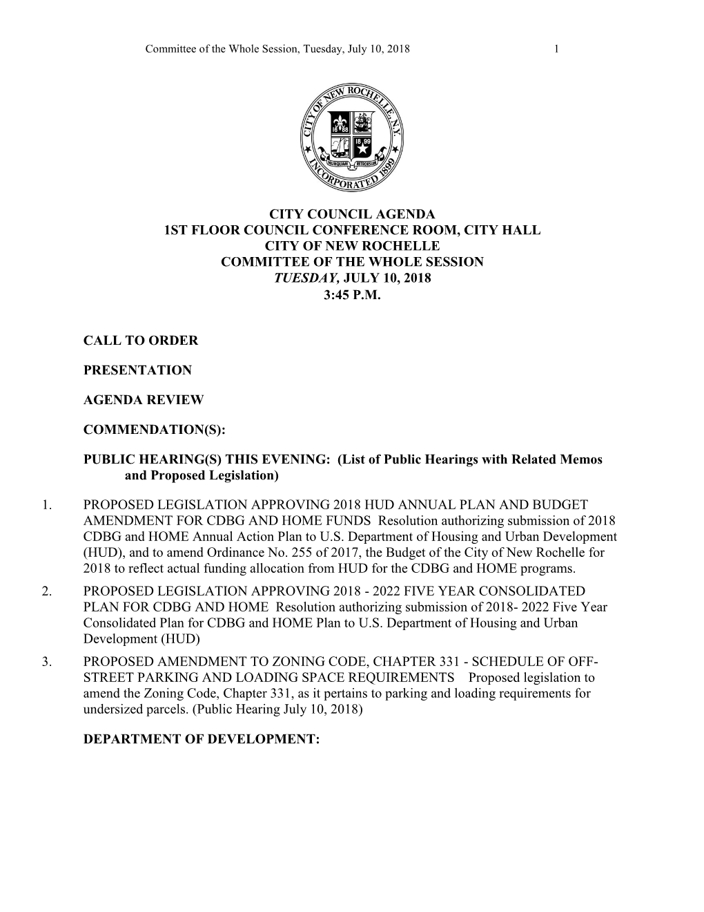 Agenda 1St Floor Council Conference Room, City Hall City of New Rochelle Committee of the Whole Session Tuesday, July 10, 2018 3:45 P.M