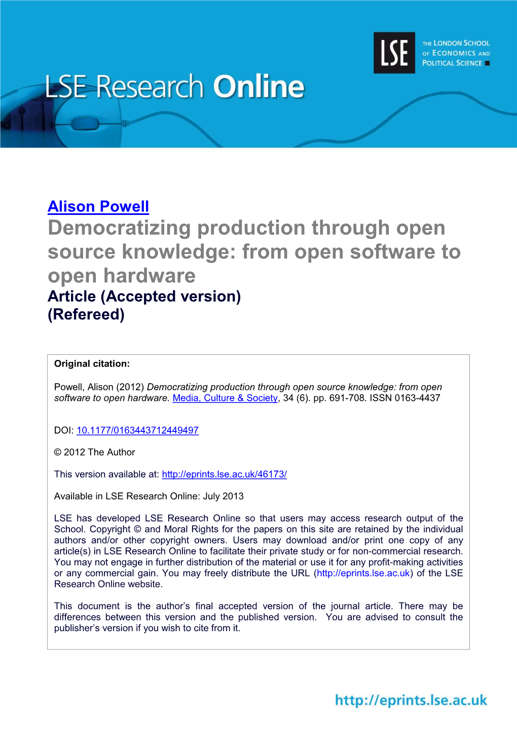 Democratizing Production Through Open Source Knowledge: from Open Software to Open Hardware Article (Accepted Version) (Refereed)