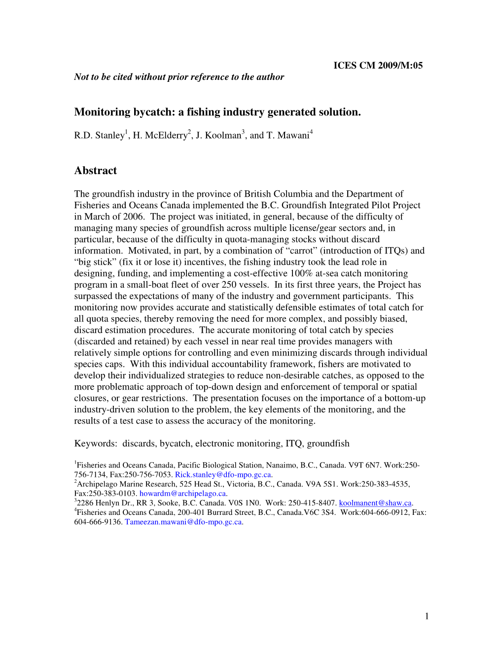 Monitoring Bycatch: a Fishing Industry Generated Solution. ICES CM 2009/M:05