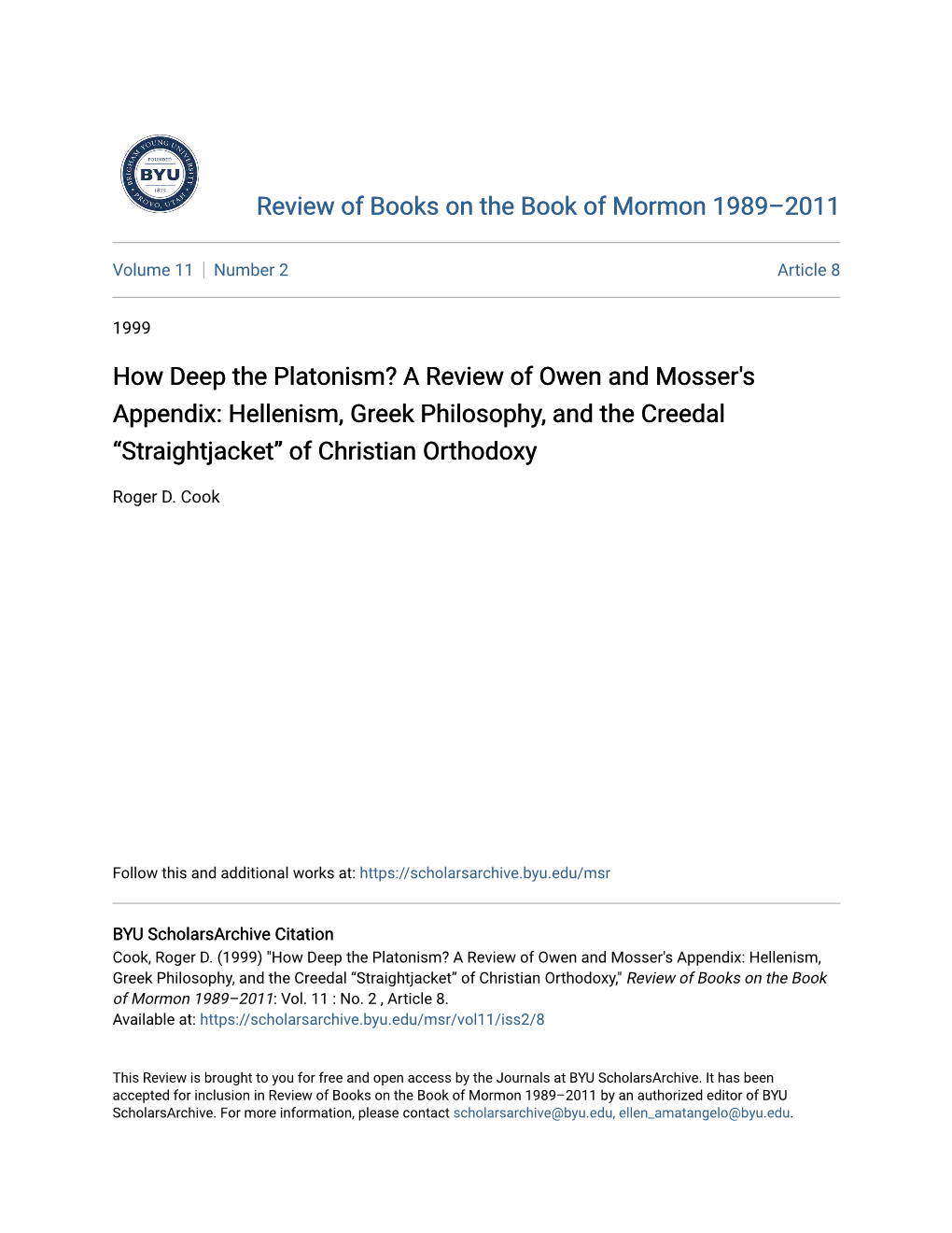 How Deep the Platonism? a Review of Owen and Mosser's Appendix: Hellenism, Greek Philosophy, and the Creedal “Straightjacket” of Christian Orthodoxy