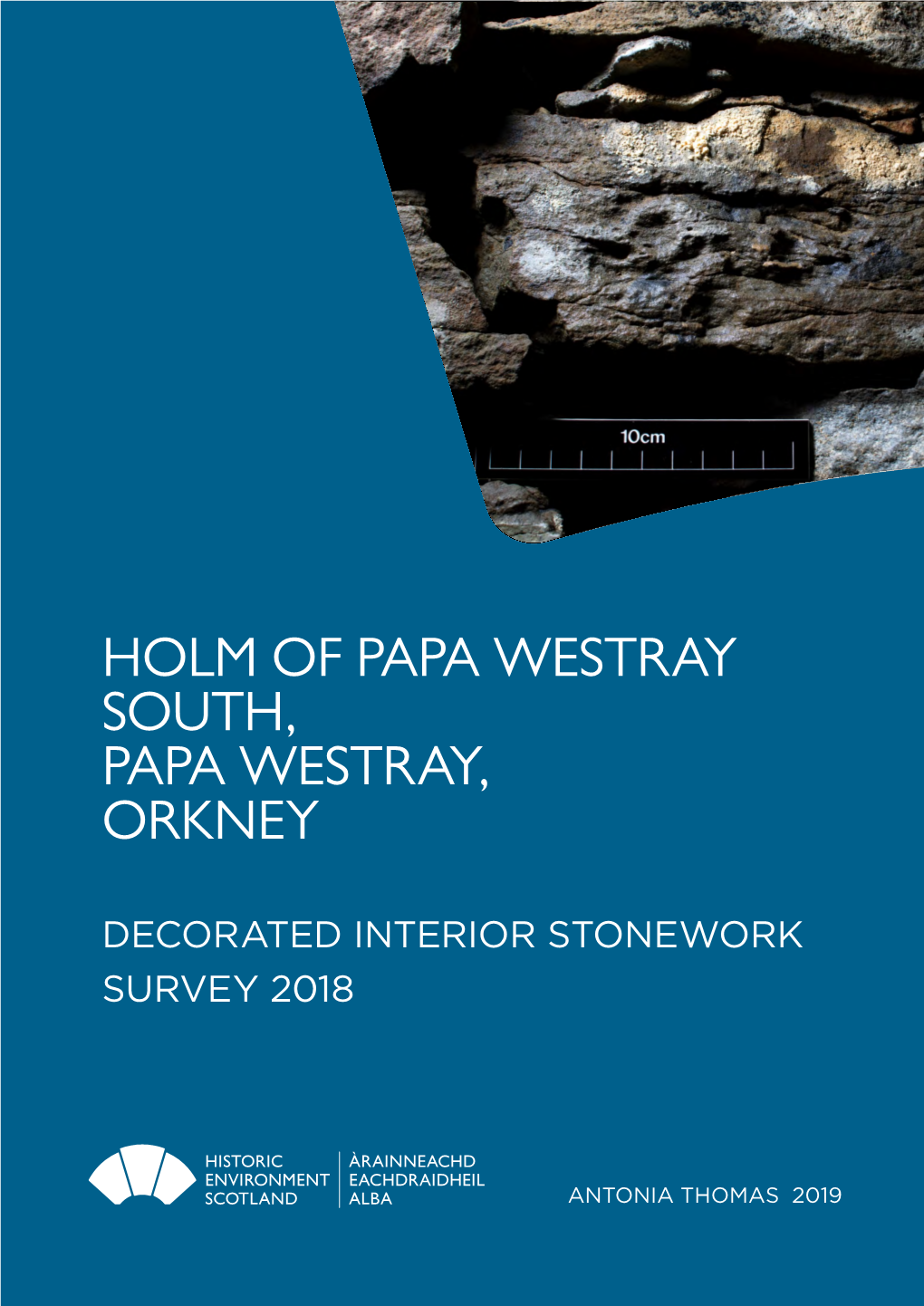 The Holm of Papa Westray Stonework Survey 2018