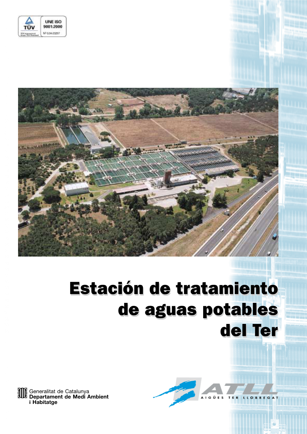 Estación De Tratamiento De Agua Potable Del Ter, Situada En Los Términos Municipales De Cardedeu, La Roca Del 1 Vallès Y Llinars Del Vallès