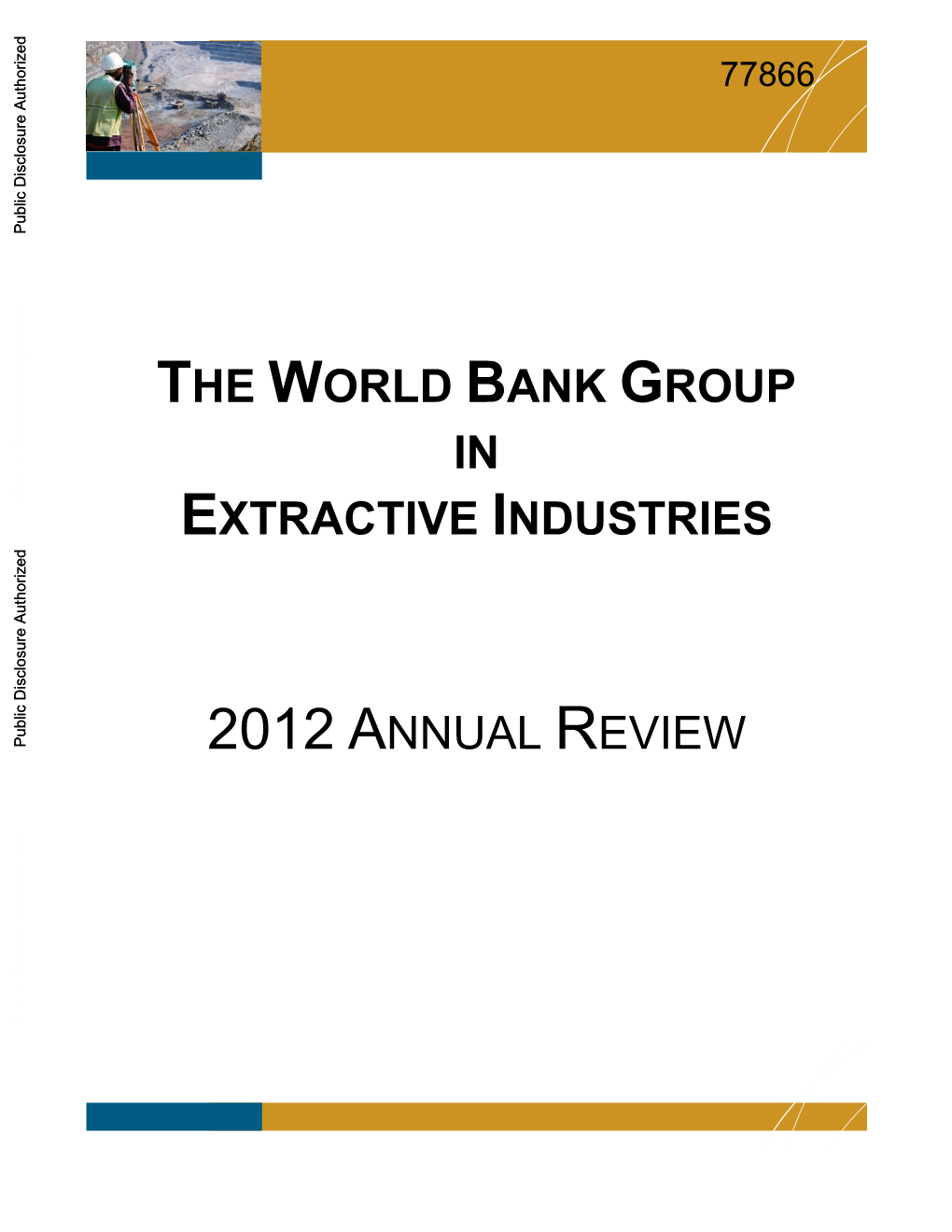 The World Bank Group in Extractive Industries