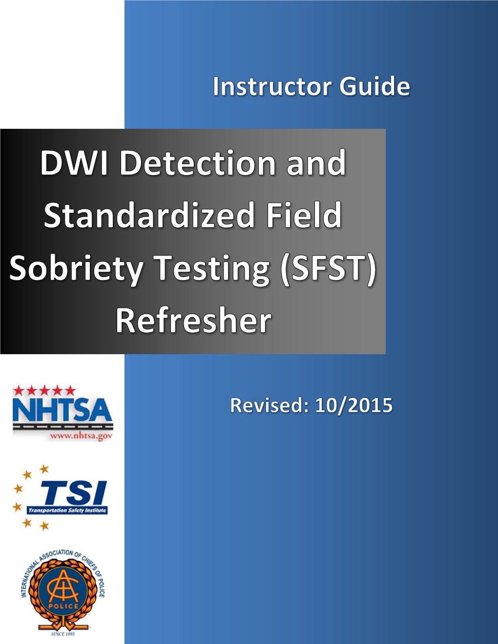 Standardized Field Sobriety Testing