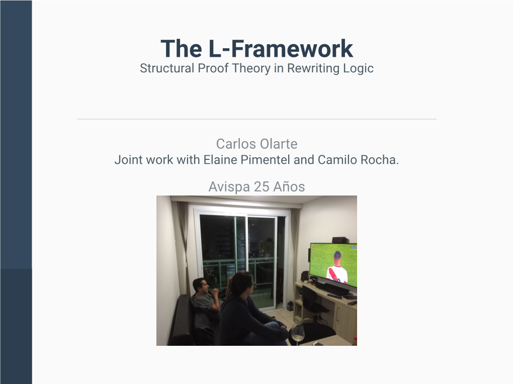 The L-Framework Structural Proof Theory in Rewriting Logic