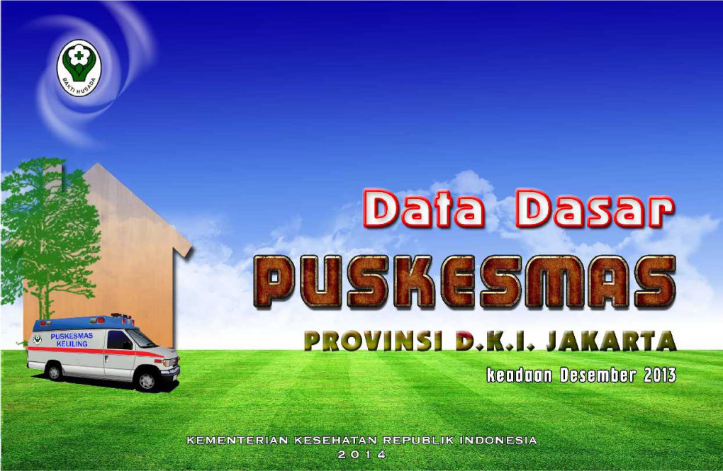 Jumlah Puskesmas Menurut Kabupaten/Kota (Keadaan 31 Desember 2013)