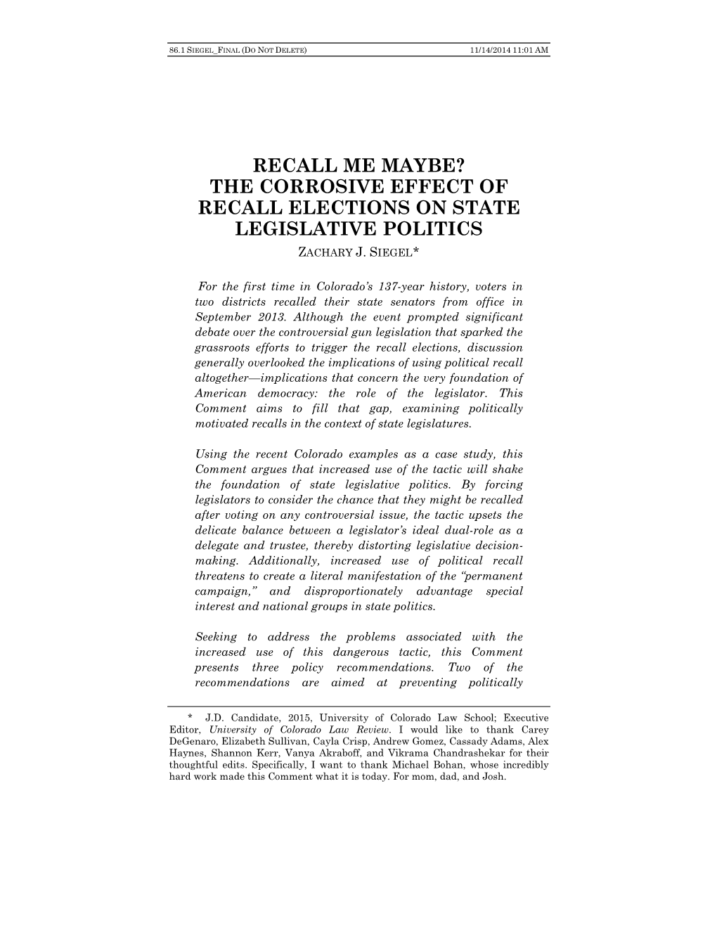 The Corrosive Effect of Recall Elections on State Legislative Politics Zachary J