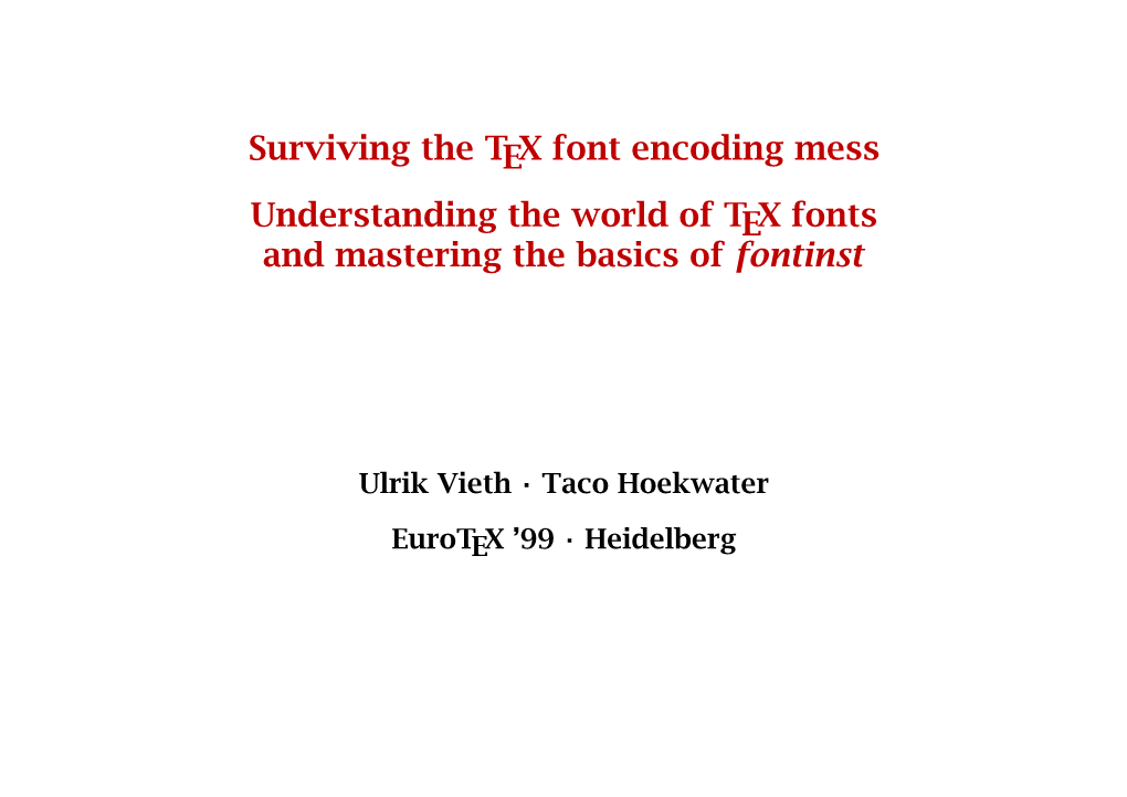 Surviving the TEX Font Encoding Mess Understanding The