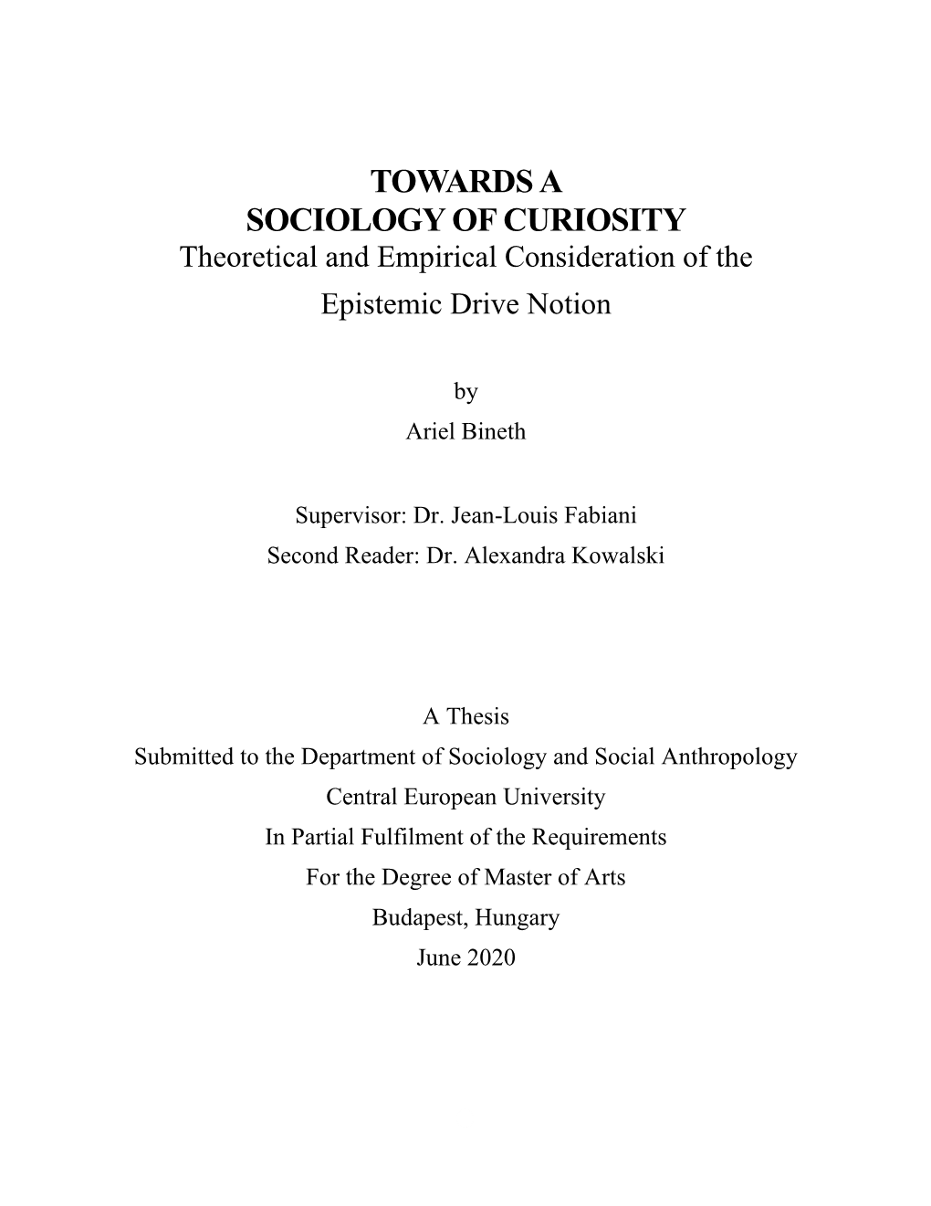 TOWARDS a SOCIOLOGY of CURIOSITY Theoretical and Empirical Consideration of the Epistemic Drive Notion