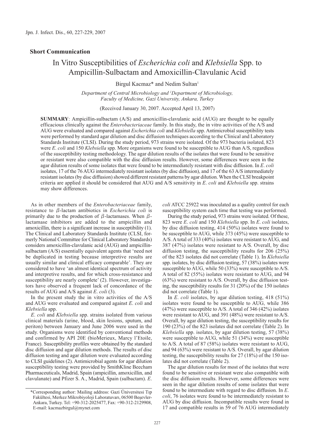 In Vitro Susceptibilities of Escherichia Coli and Klebsiella Spp. To