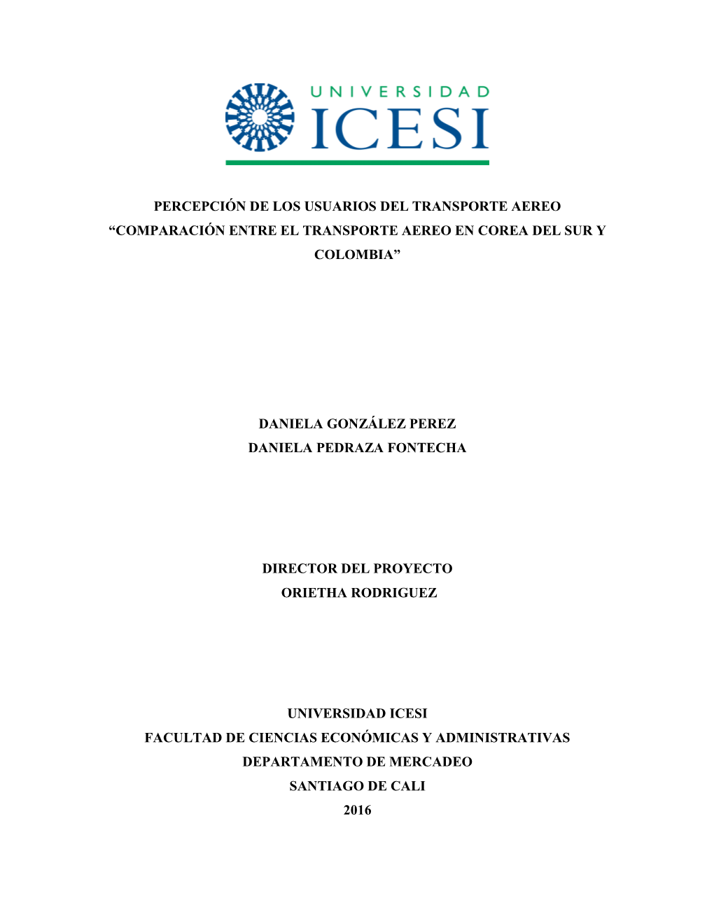 Percepción De Los Usuarios Del Transporte Aereo “Comparación Entre El Transporte Aereo En Corea Del Sur Y Colombia”
