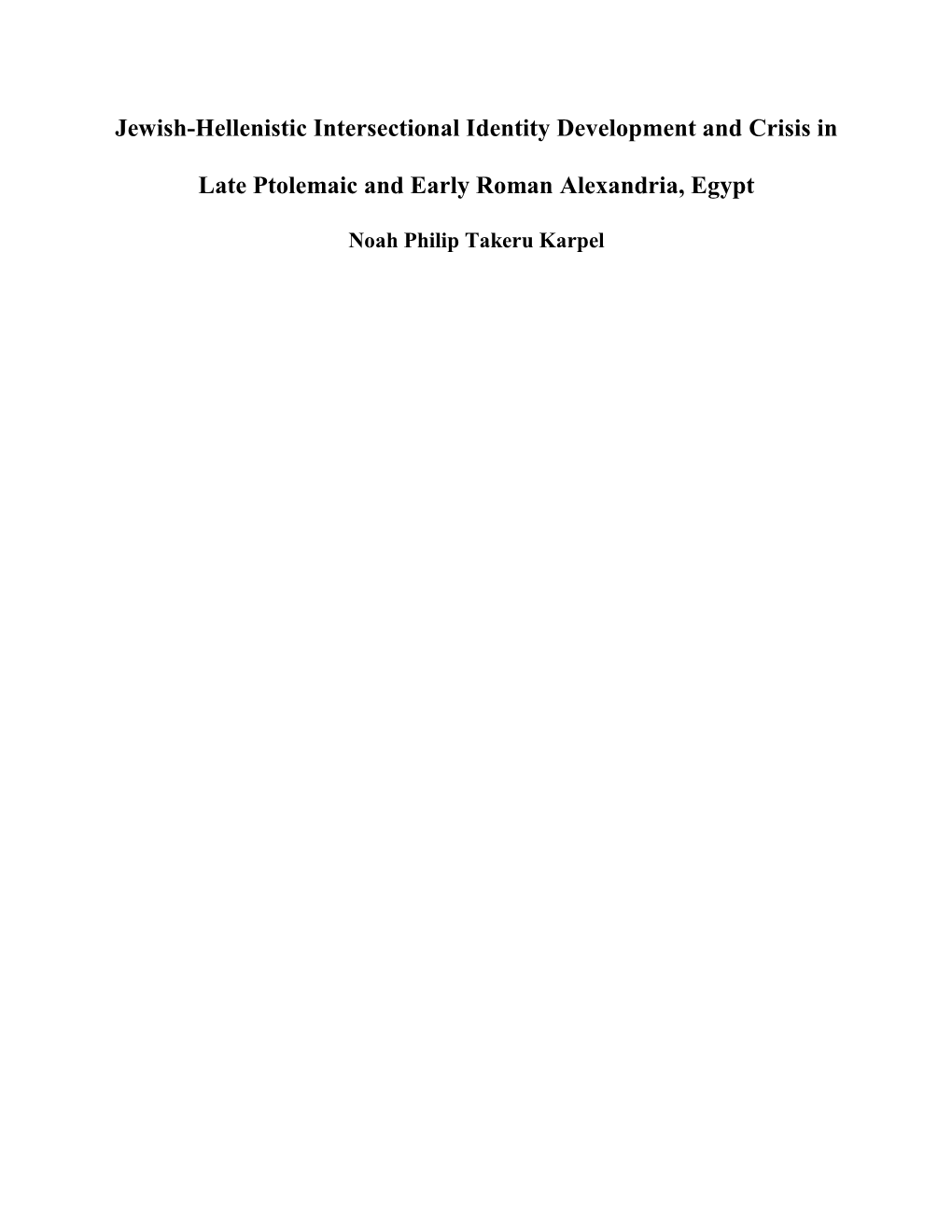 Jewish-Hellenistic Intersectional Identity Development and Crisis in Late Ptolemaic and Early Roman Alexandria, Egypt