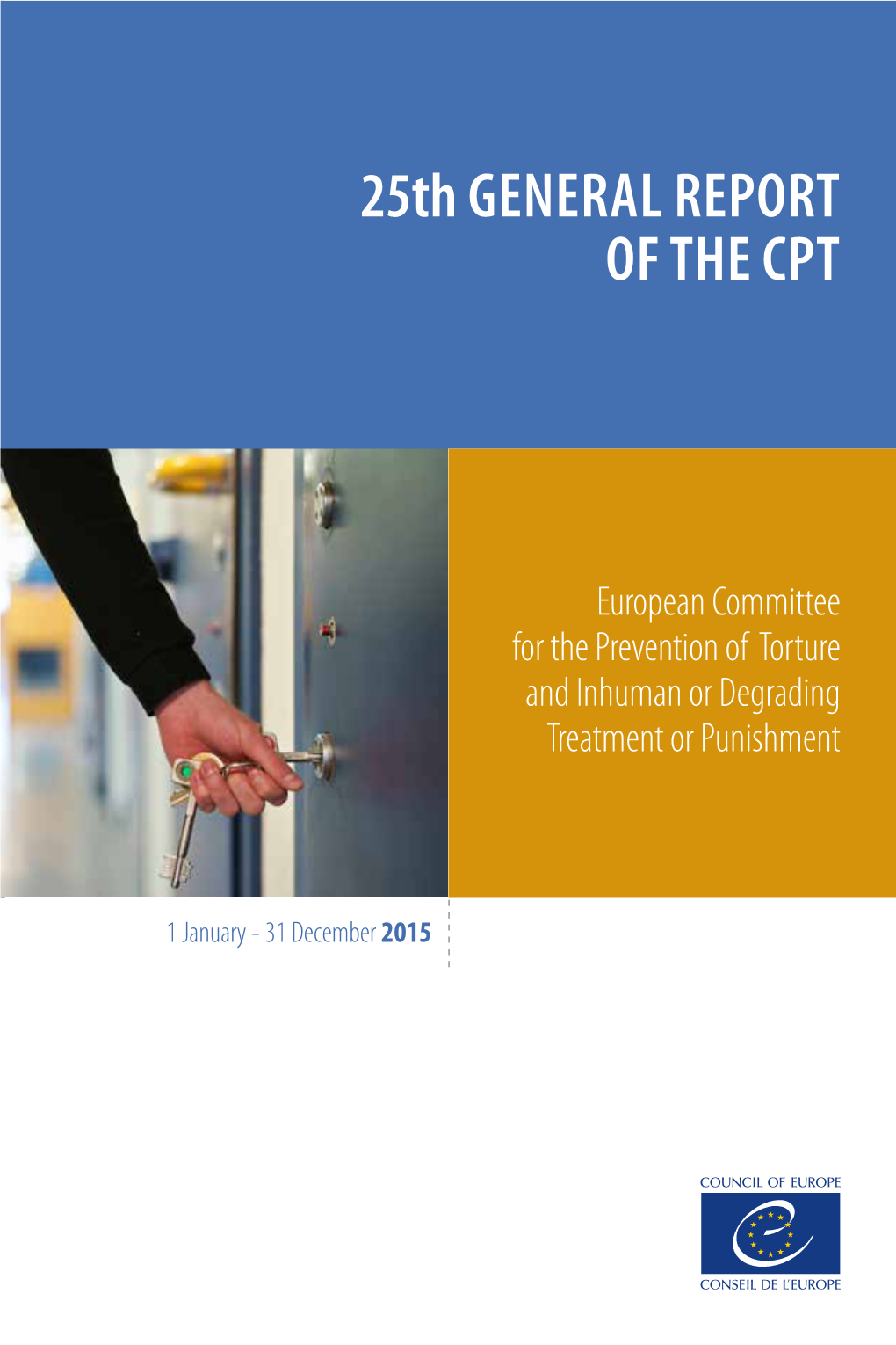 25Th GENERAL REPORT of the CPT 25 Th GENERAL REPORT of the CPT