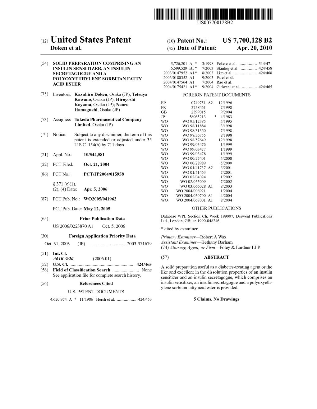 (12) United States Patent (10) Patent No.: US 7,700,128 B2 Doken Et Al