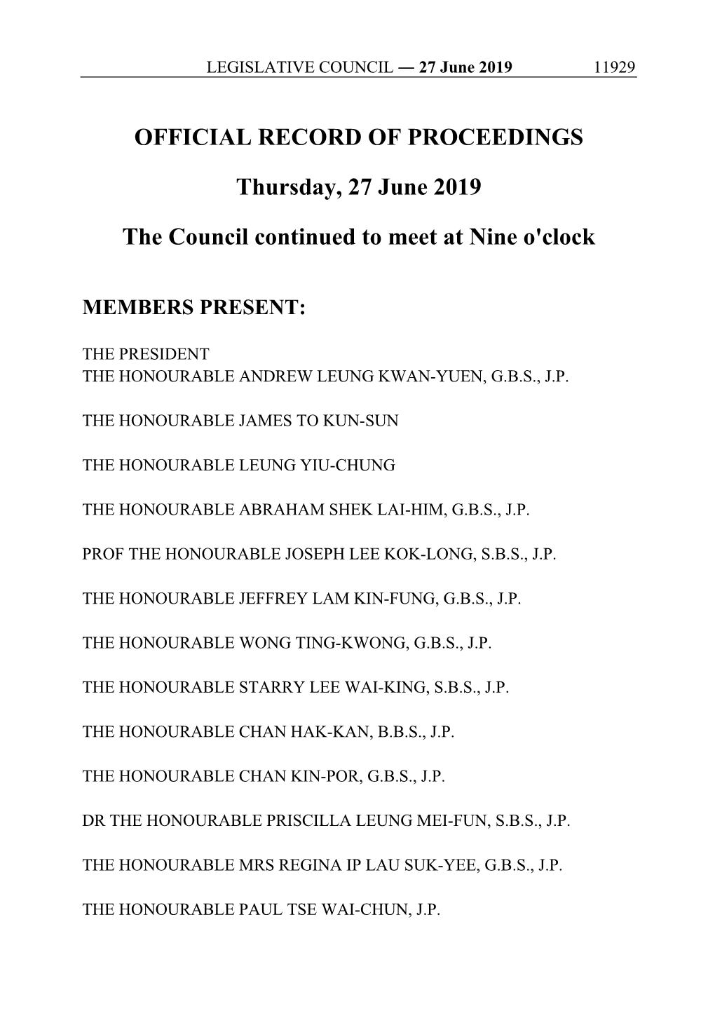 OFFICIAL RECORD of PROCEEDINGS Thursday, 27 June 2019 the Council Continued to Meet at Nine O'clock