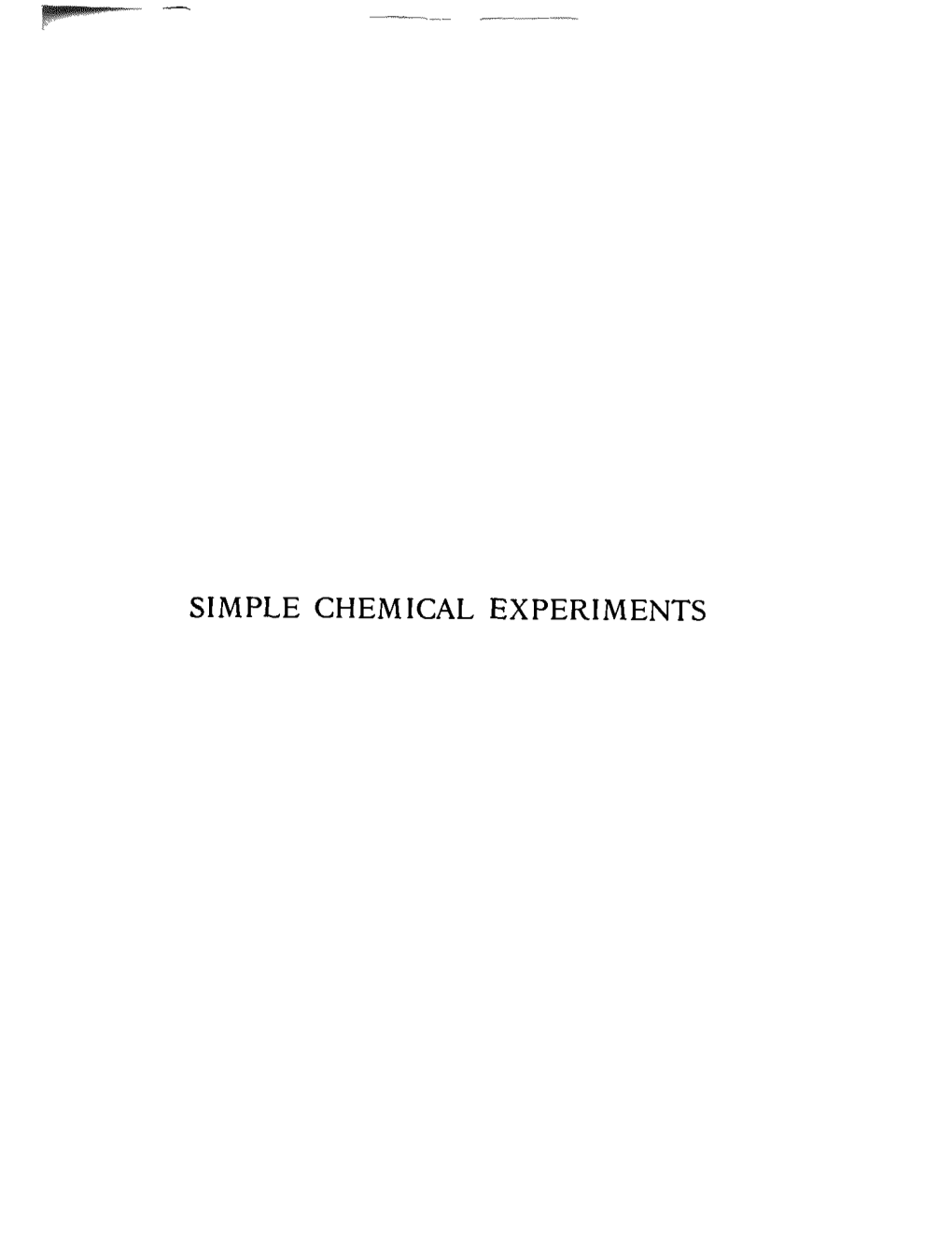 Simple Chemical Experiments Simple Chemical Experiments