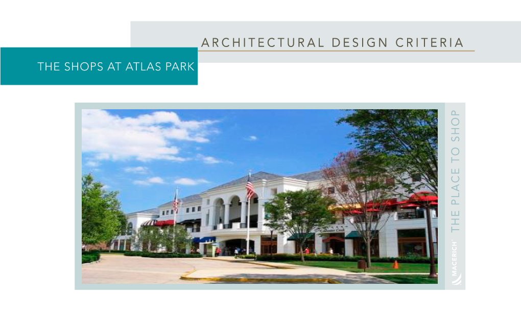 ARCHITECTURAL DESIGN CRITERIA Zone Plan Design A4-A15 Site Plan A4 Key Plan A5 Neutral Pier Detail A6 Buildings 3 & 7 A7-A8 Buildings 4 & 6 A9-A10 Market Plaza 11-A12