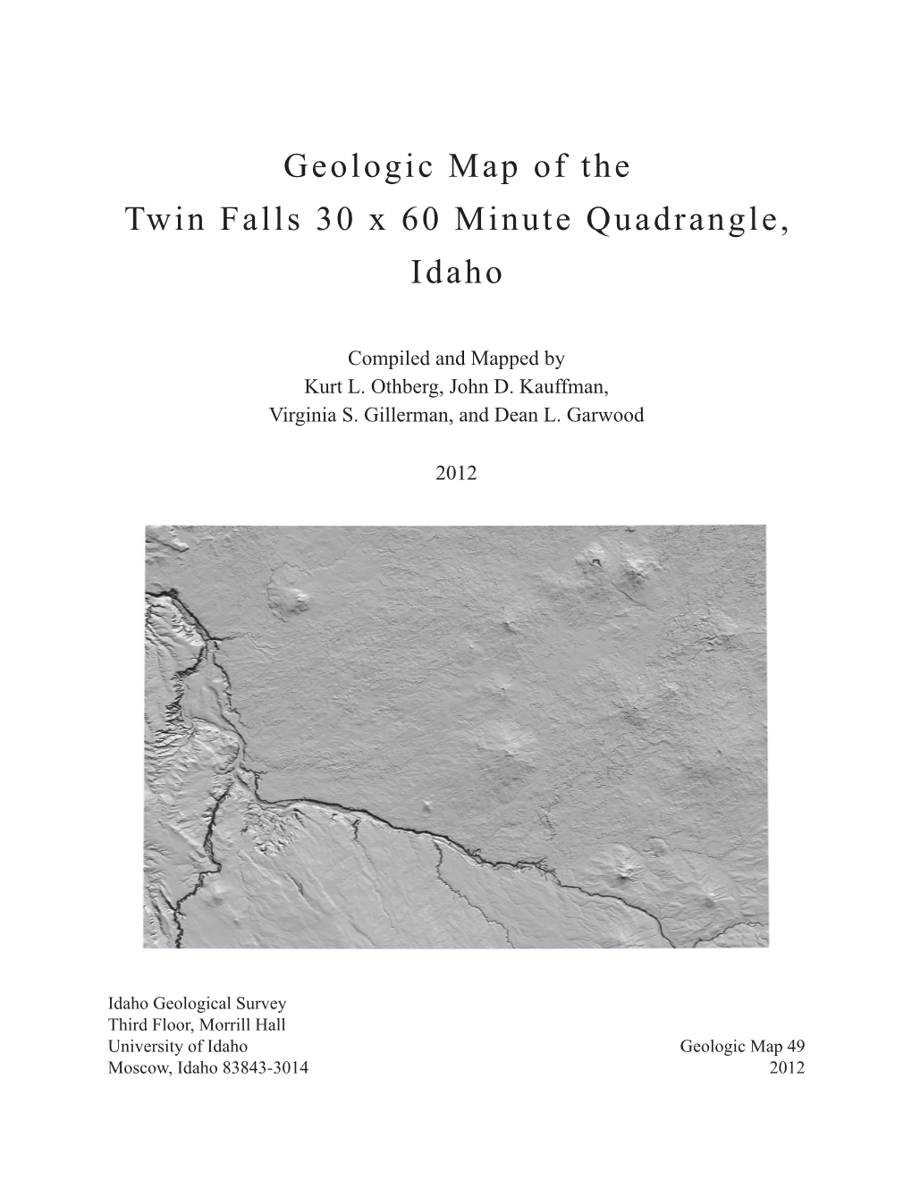 Geologic Map of the Twin Falls 30 X 60 Minute Quadrangle, Idaho