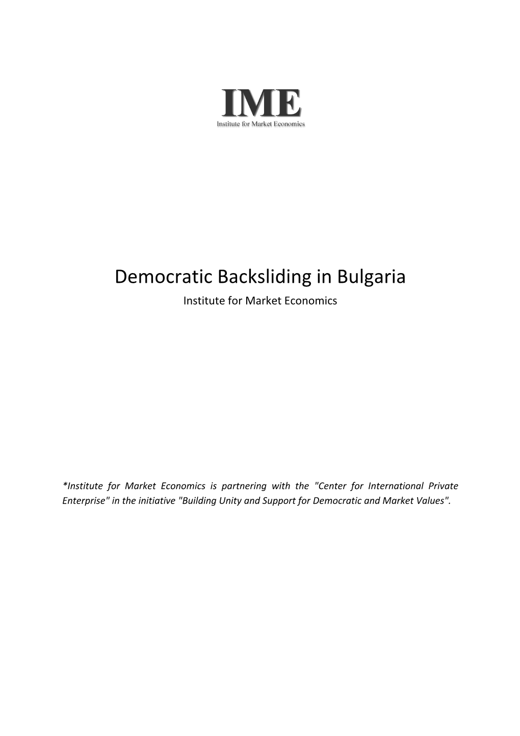 Democratic Backsliding in Bulgaria Institute for Market Economics