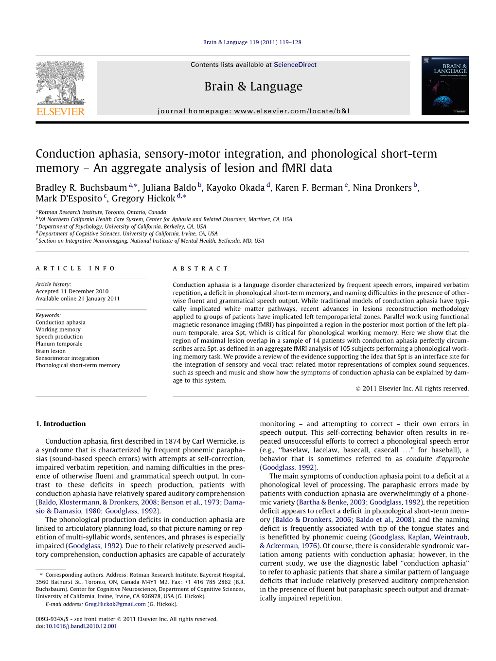 Conduction Aphasia, Sensory-Motor Integration, and Phonological Short-Term Memory – an Aggregate Analysis of Lesion and Fmri Data ⇑ Bradley R