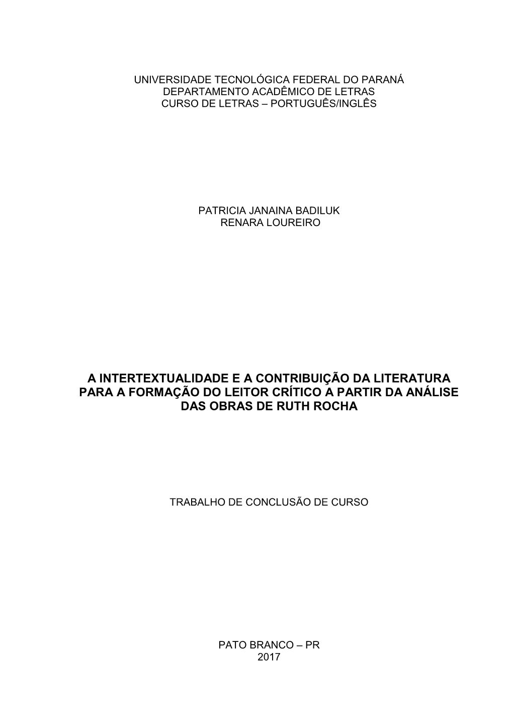 A Intertextualidade E a Contribuição Da Literatura Para a Formação Do Leitor Crítico a Partir Da Análise Das Obras De Ruth Rocha