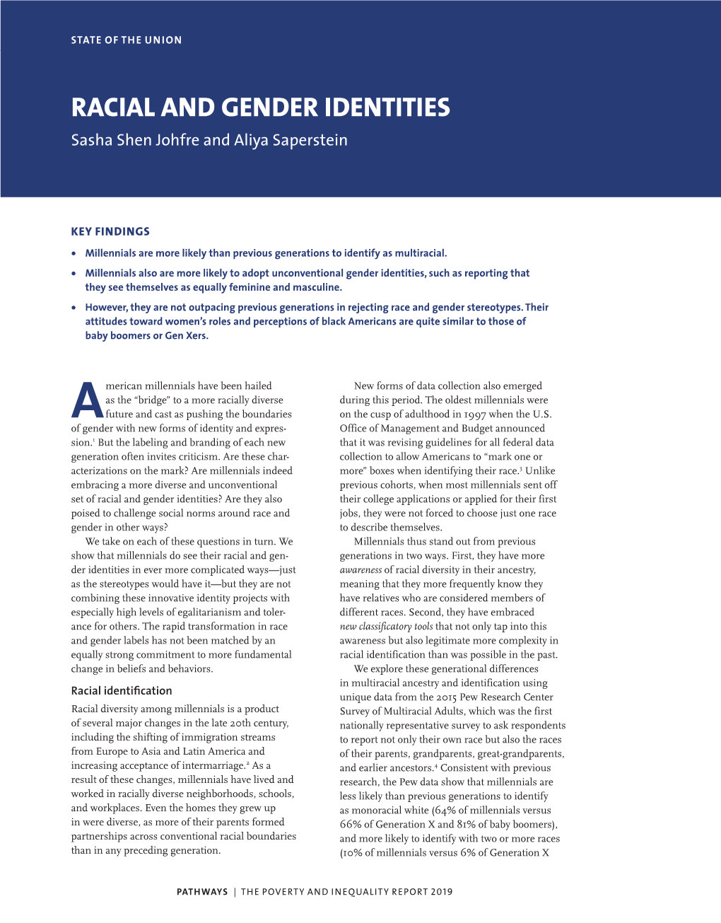 RACIAL and GENDER IDENTITIES Sasha Shen Johfre and Aliya Saperstein