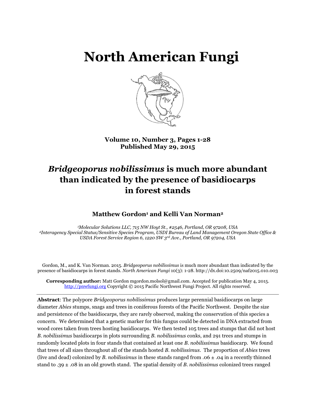 Bridgeoporus Nobilissimus Is Much More Abundant Than Indicated by the Presence of Basidiocarps in Forest Stands