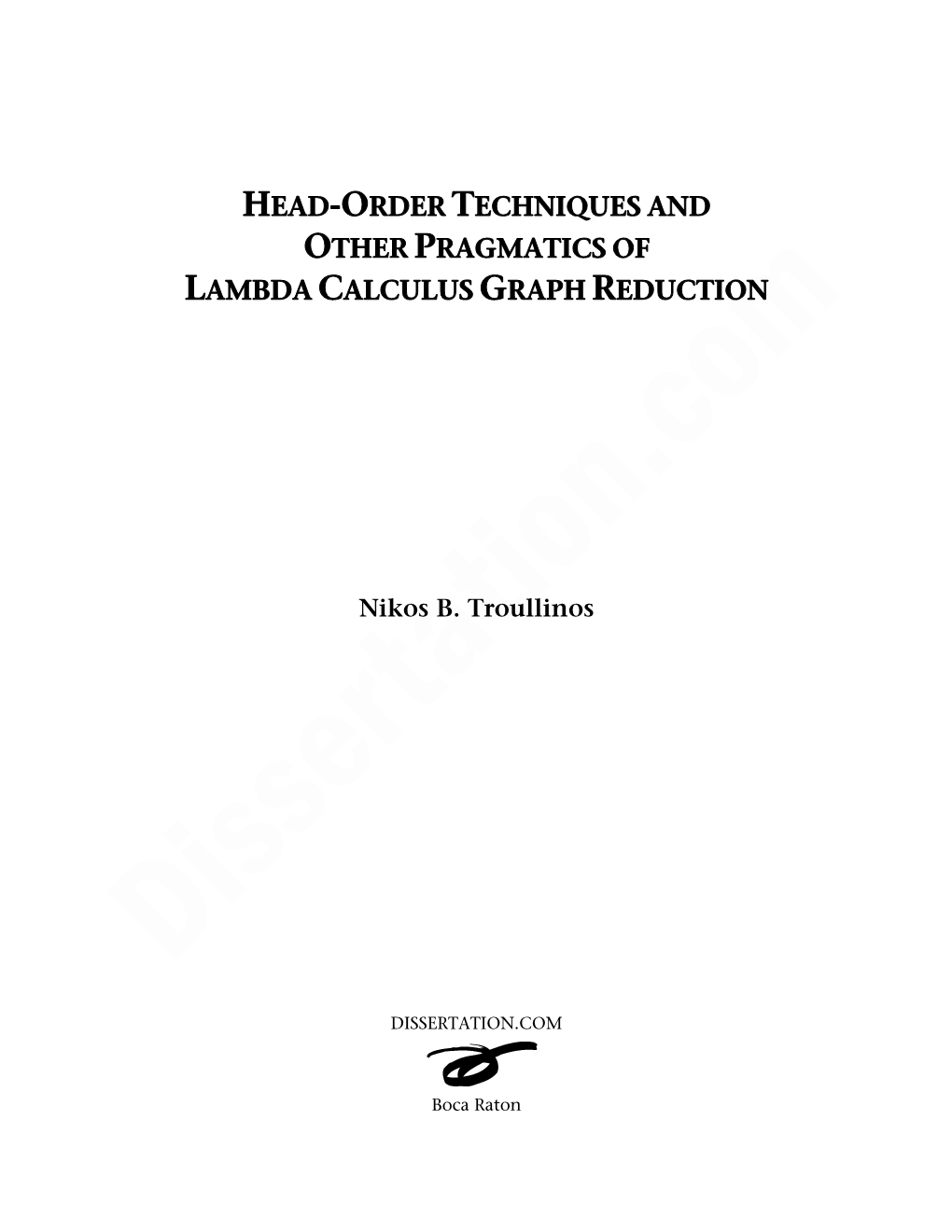 Head-Order Techniques and Other Pragmatics of Lambda Calculus Graph Reduction