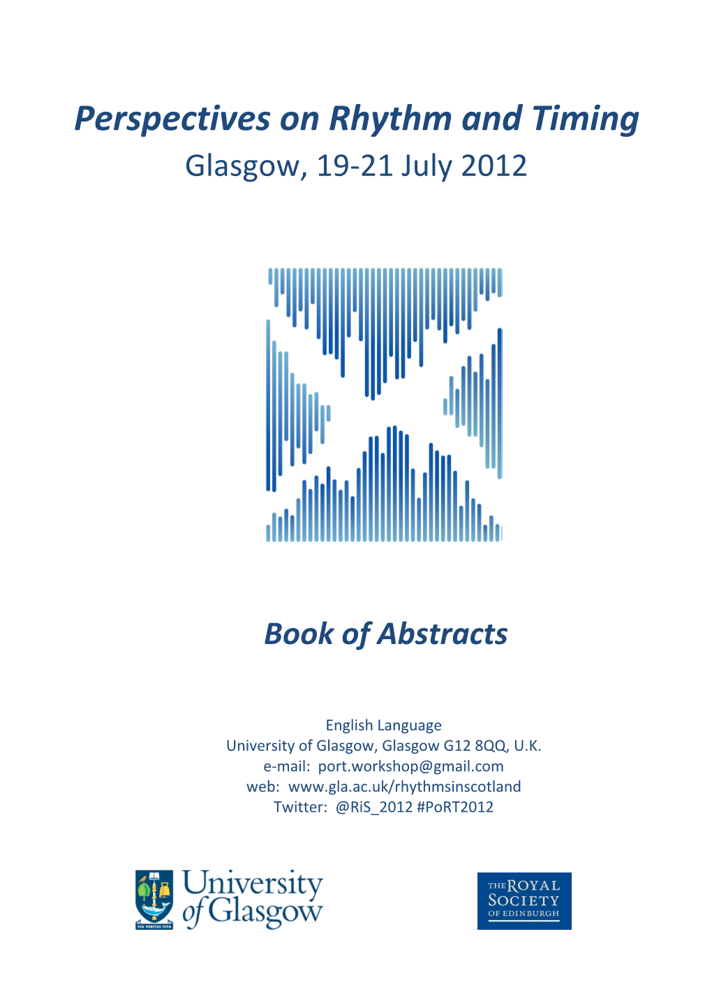 Perspectives on Rhythm and Timing Glasgow, 19-21 July 2012