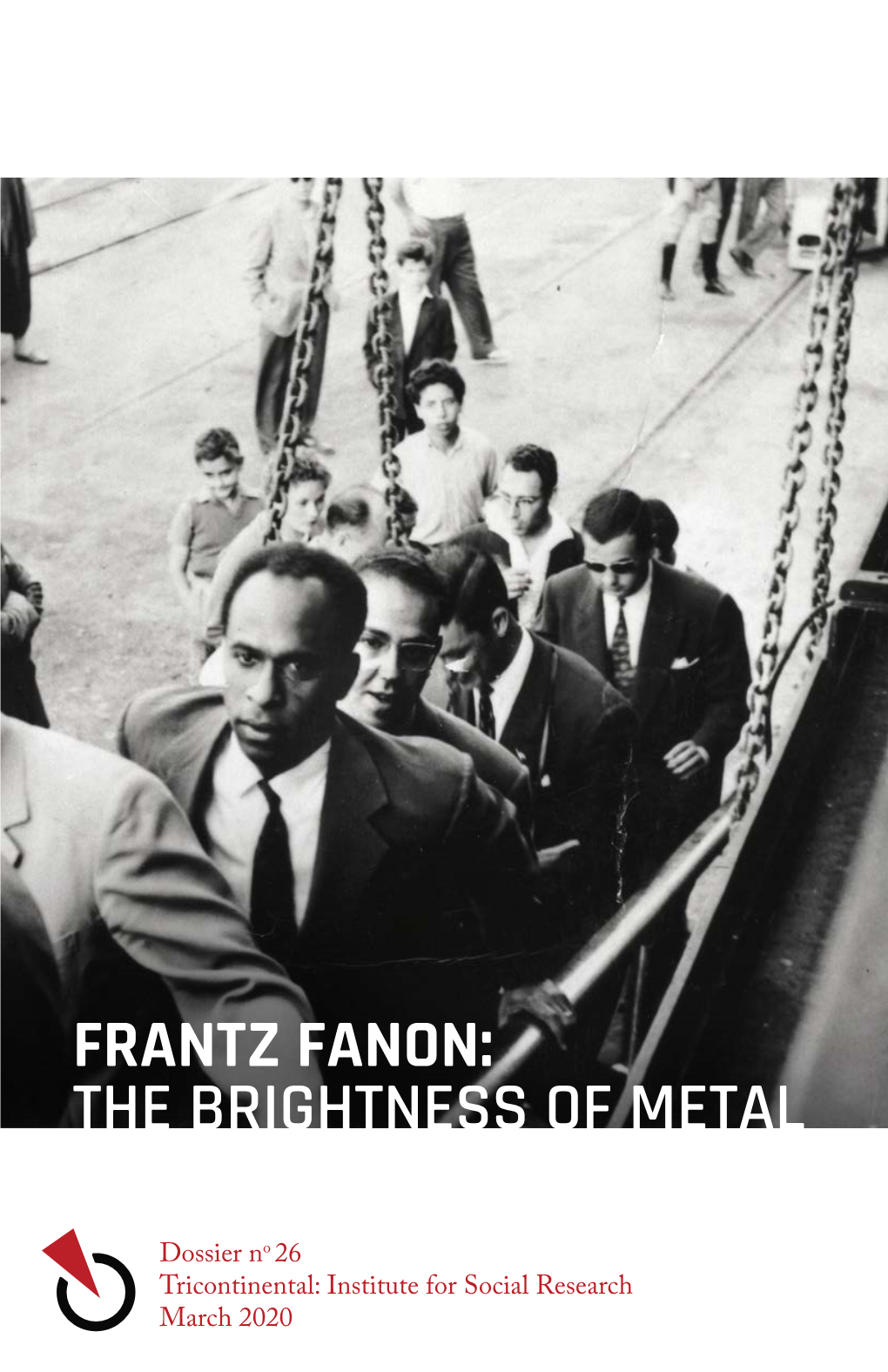 Frantz Fanon: the Brightness of Metal