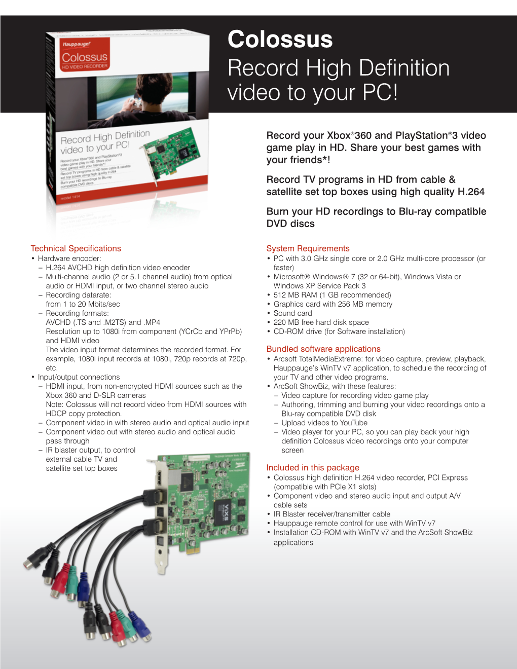 Colossus Record High Definition Video to Your PC!