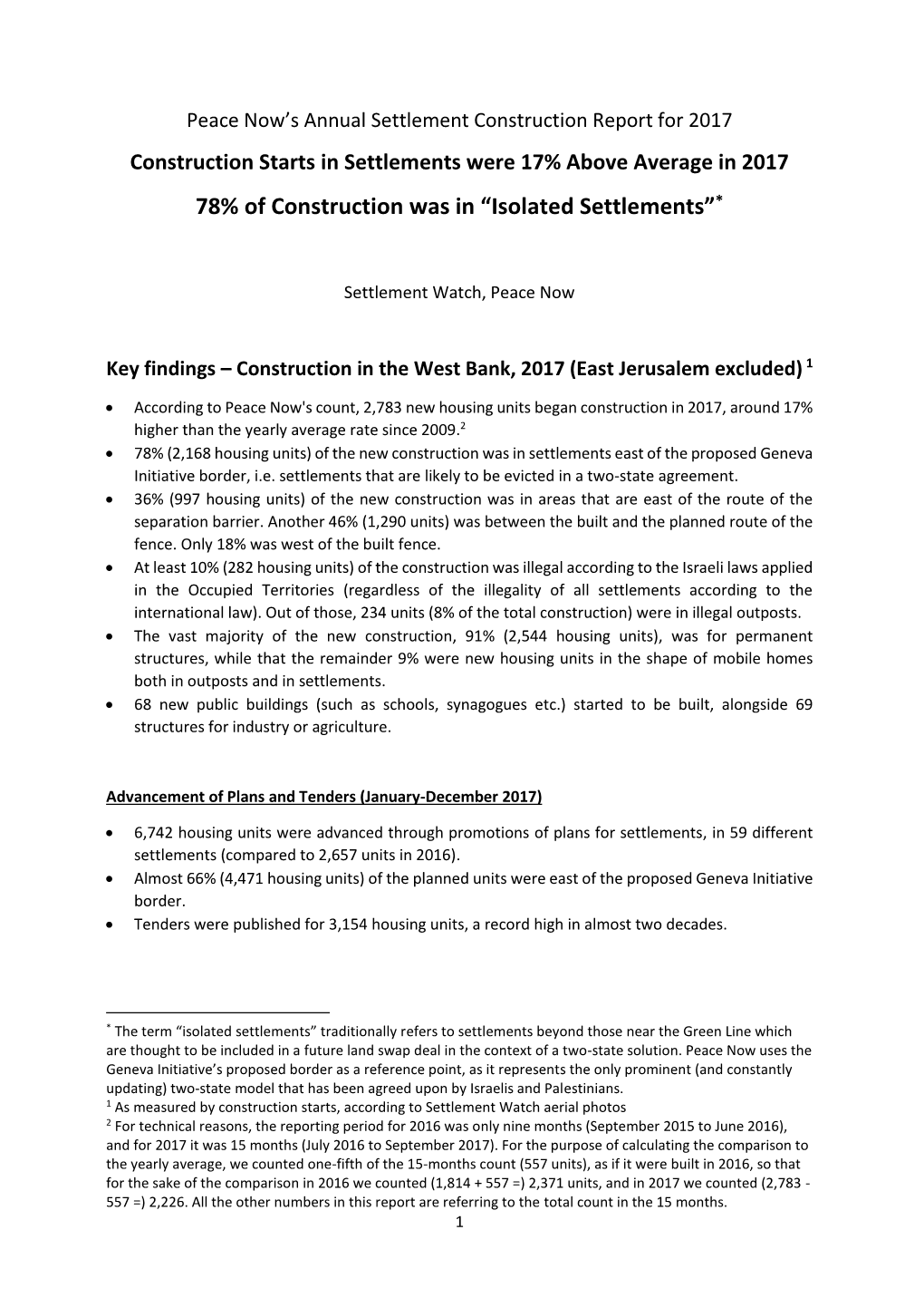 78% of Construction Was in “Isolated Settlements”*