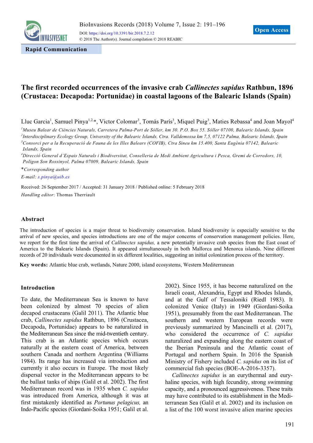 The First Recorded Occurrences of the Invasive Crab Callinectes Sapidus Rathbun, 1896 (Crustacea: Decapoda: Portunidae) in Coast