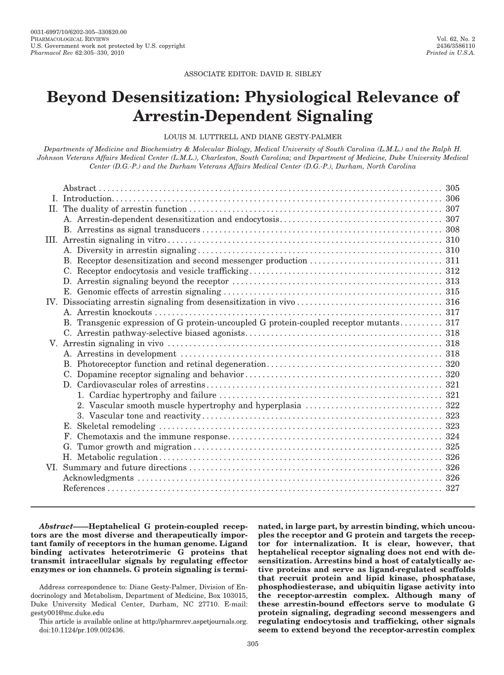 Beyond Desensitization: Physiological Relevance of Arrestin-Dependent Signaling