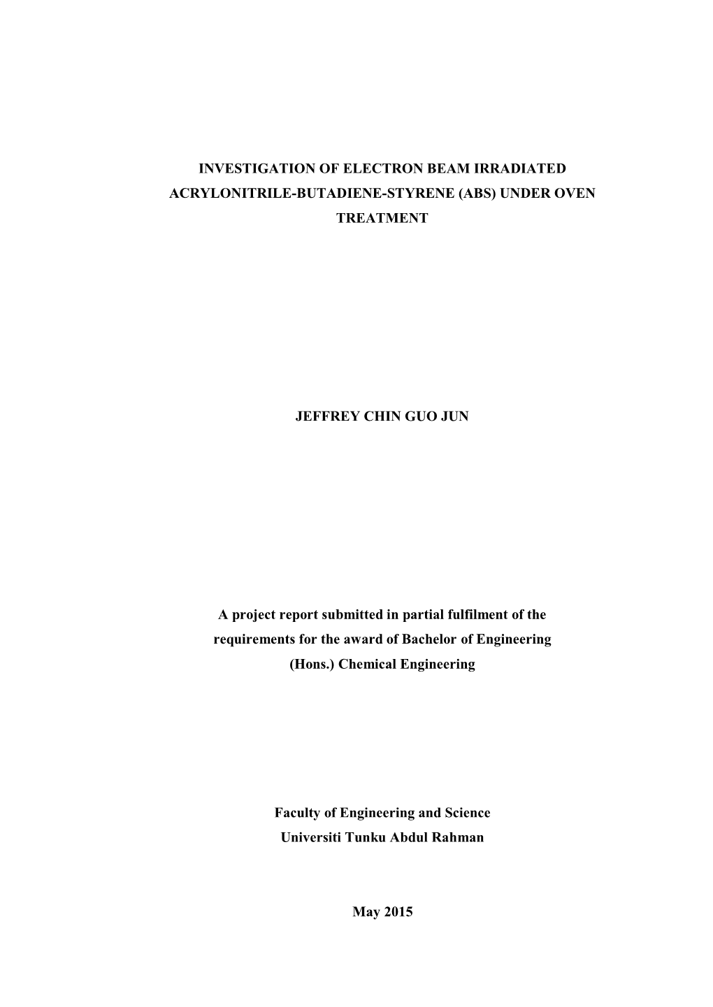 Investigation of Electron Beam Irradiated Acrylonitrile-Butadiene-Styrene (Abs) Under Oven Treatment