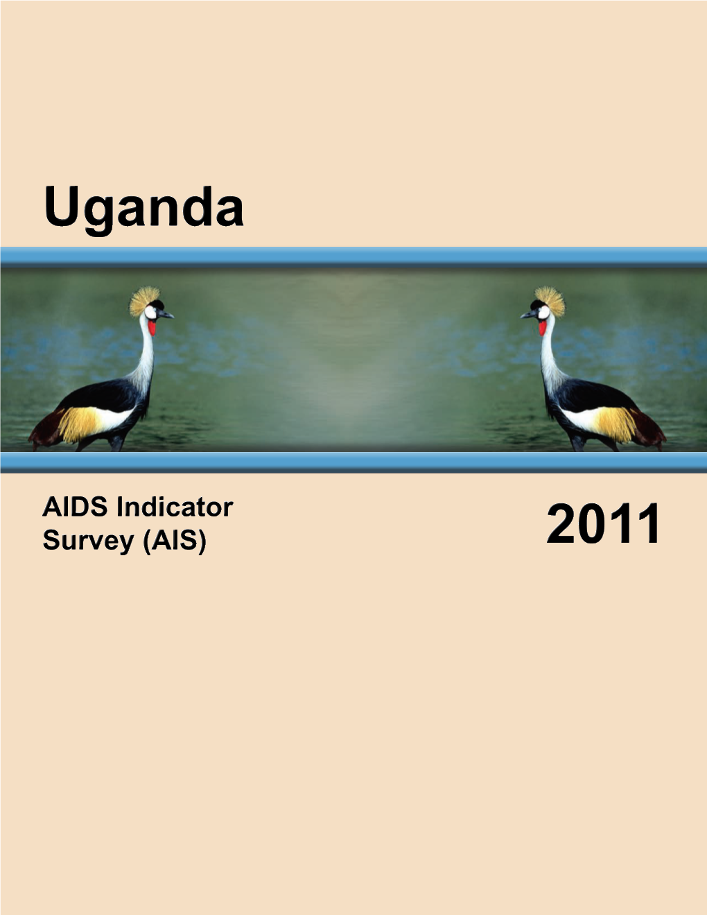 Uganda Aids Indicator Survey 2011