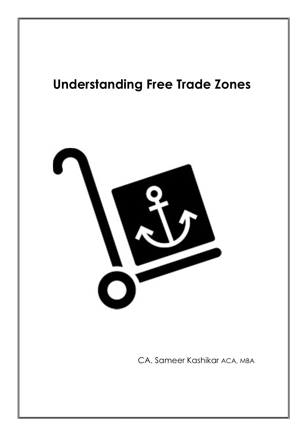 Understanding Free Trade Zones