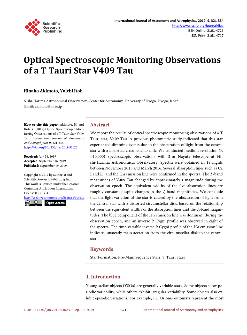 Optical Spectroscopic Monitoring Observations of a T Tauri Star V409 Tau