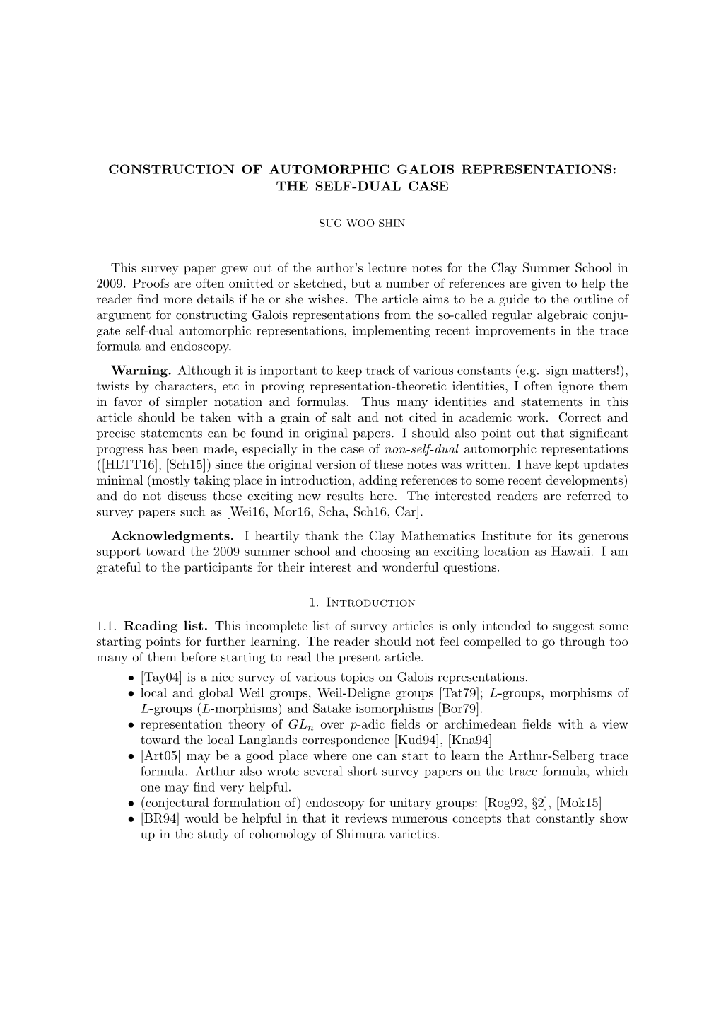 Construction of Automorphic Galois Representations: the Self-Dual Case