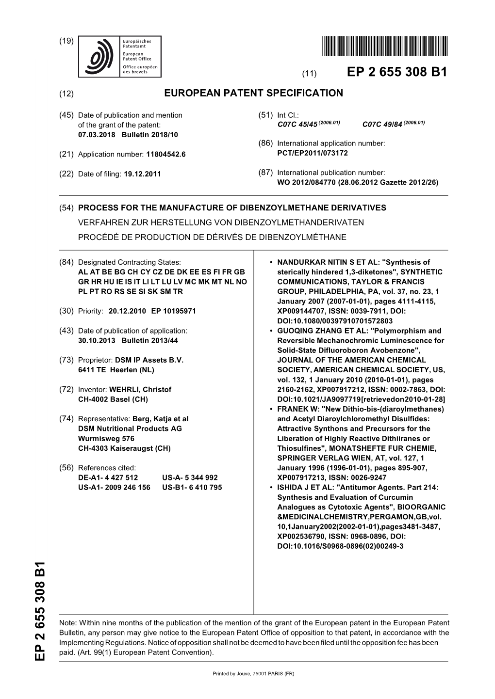 European Patent Office of Opposition to That Patent, in Accordance with the Implementing Regulations