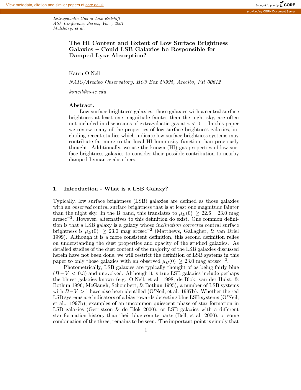 The HI Content and Extent of Low Surface Brightness Galaxies – Could LSB Galaxies Be Responsible for Damped Ly-Α Absorption?