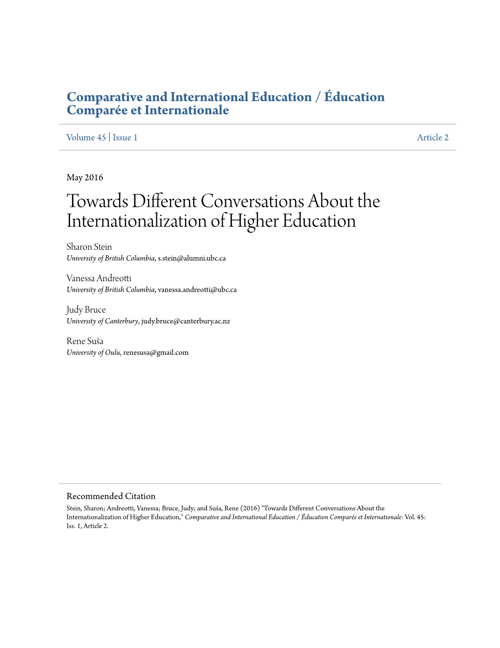 Towards Different Conversations About the Internationalization of Higher Education Sharon Stein University of British Columbia, S.Stein@Alumni.Ubc.Ca