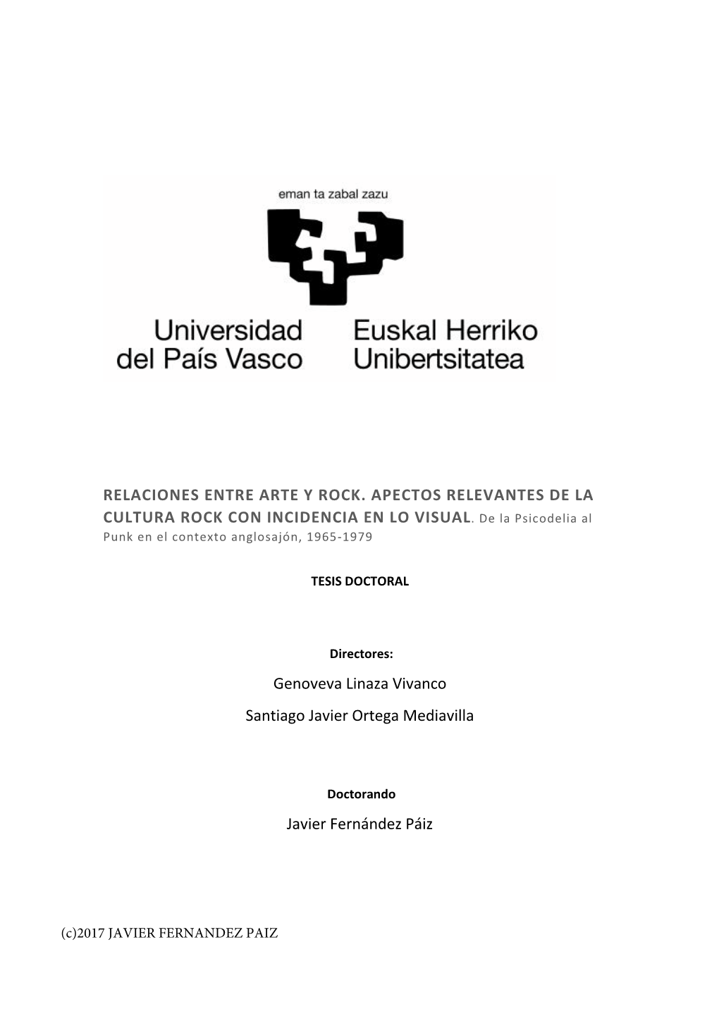 RELACIONES ENTRE ARTE Y ROCK. APECTOS RELEVANTES DE LA CULTURA ROCK CON INCIDENCIA EN LO VISUAL. De La Psicodelia Al Genoveva Li