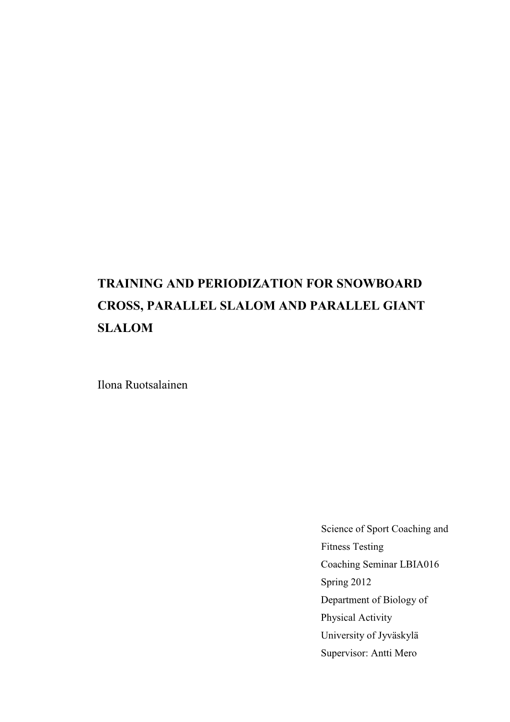 Training and Periodization for Snowboard Cross, Parallel Slalom and Parallel Giant Slalom