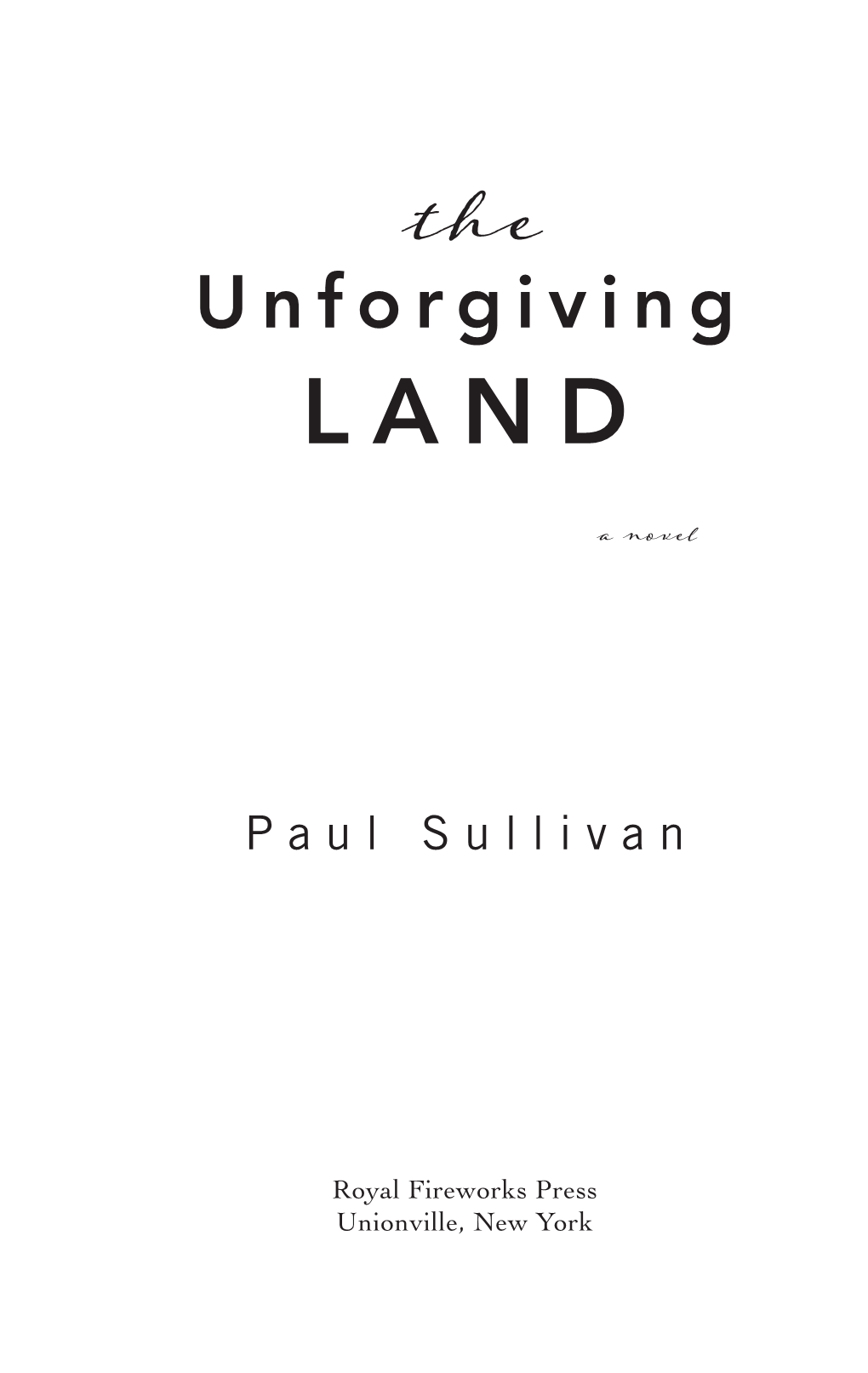 Unforgiving LAND