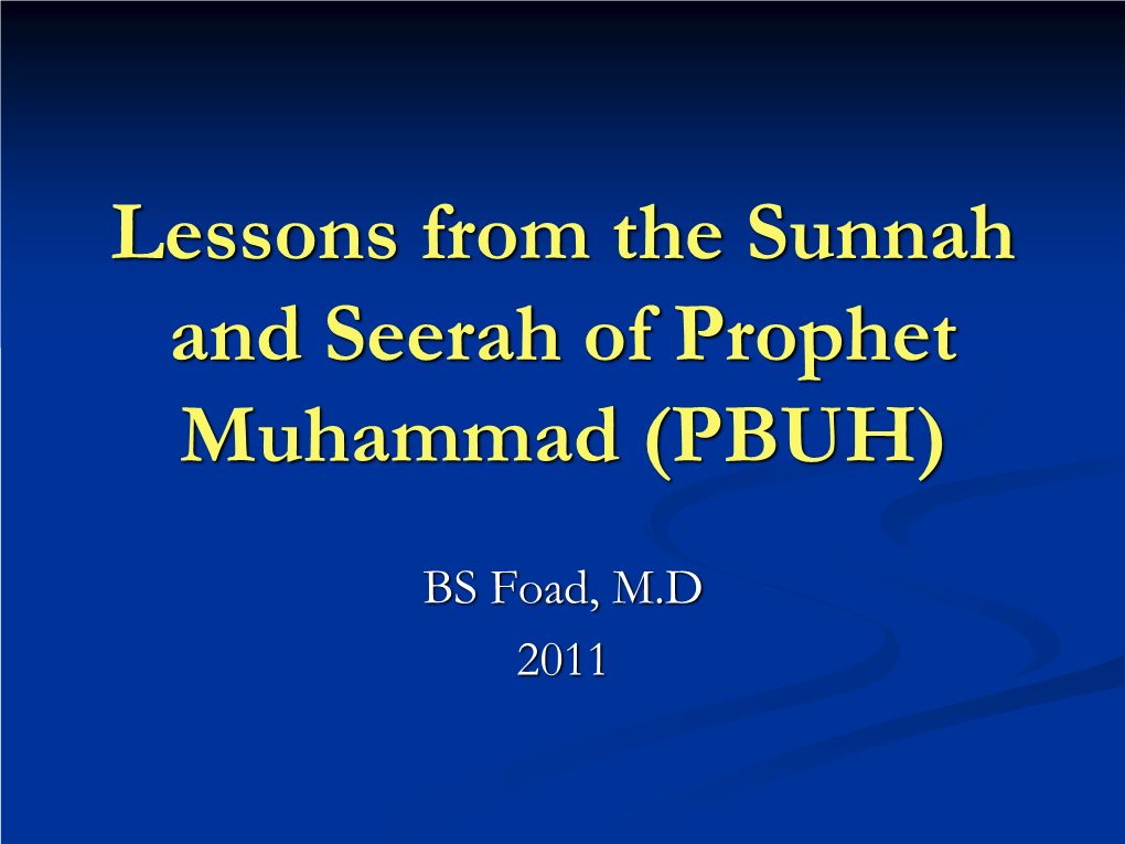 Lessons from the Sunnah and Seerah of Prophet Muhammad (PBUH)