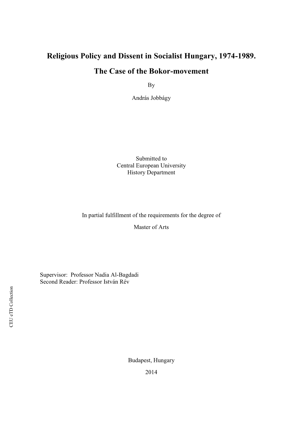 Religious Policy and Dissent in Socialist Hungary, 1974-1989. The