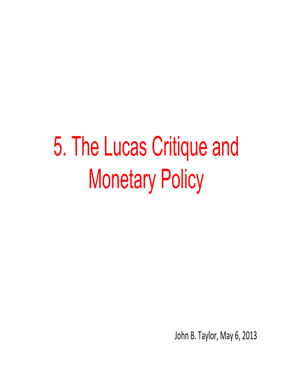 5. the Lucas Critique and Monetary Policy