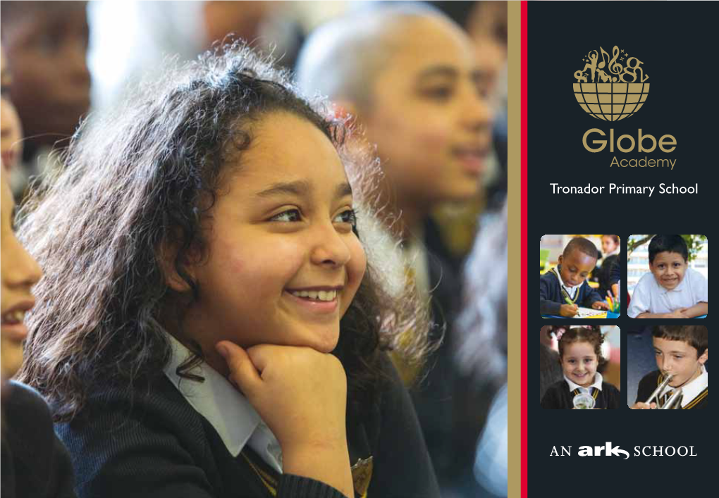 Tronador Primary School ARK Globe Academy Is Part of the ARK Schools Network