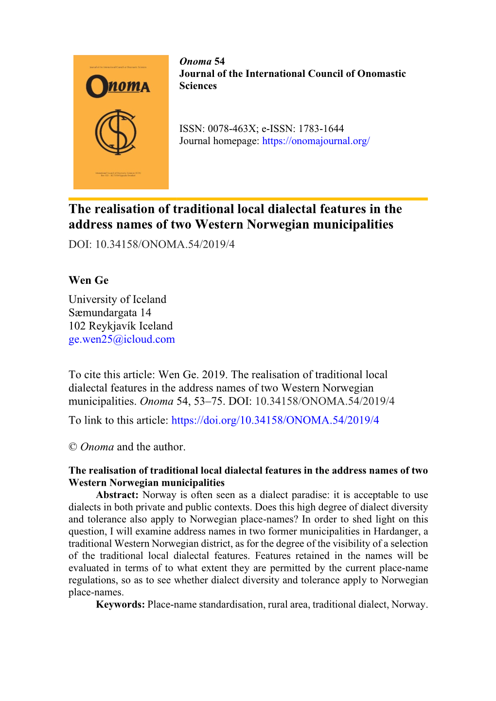 The Realisation of Traditional Local Dialectal Features in the Address Names of Two Western Norwegian Municipalities DOI: 10.34158/ONOMA.54/2019/4